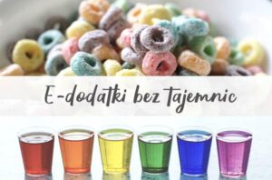Czy dodatki e zagrażają naszemu zdrowiu? Oto, co warto wiedzieć